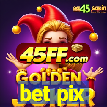 bet pix